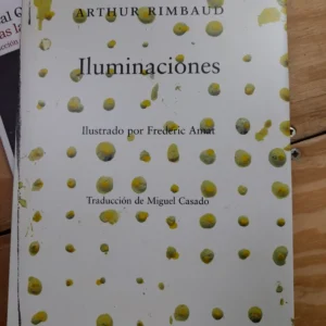 Iluminaciones  *  Rimbaud, Artur.
