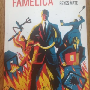 Famélica  *  Mayorga, Juan.