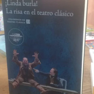 ¡Linda burla! La risa en el teatro clásico  *  VVAA